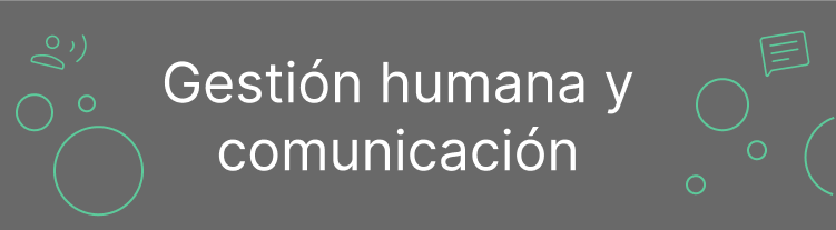 Gestión humana y comunicación